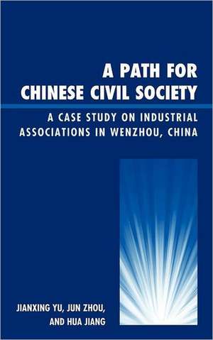 A Path for Chinese Civil Society de Jianxing Yu