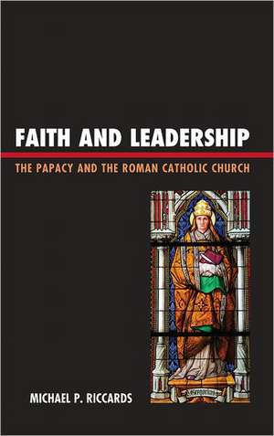 Faith and Leadership de Michael P. Riccards