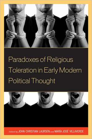 Paradoxes of Religious Toleration in Early Modern Political Thought