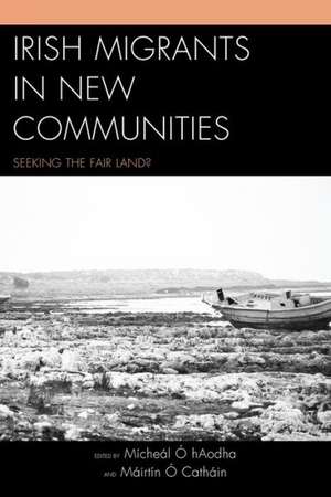 Irish Migrants in New Communities