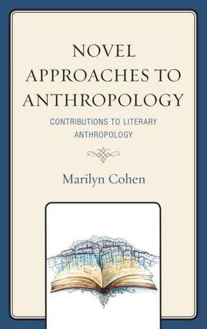 Novel Approaches to Anthropology