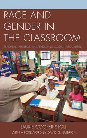 Race and Gender in the Classroom de Laurie Cooper Stoll