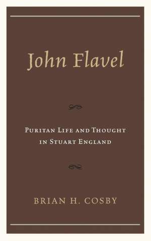 John Flavel de Brian H. Cosby