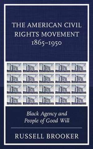 American Civil Rights Movement 1865-1950 de Russell Brooker