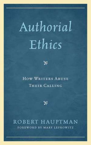 Authorial Ethics de Robert Hauptman