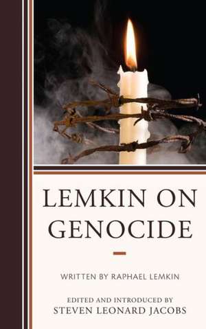 Lemkin on Genocide de Steven L. Jacobs