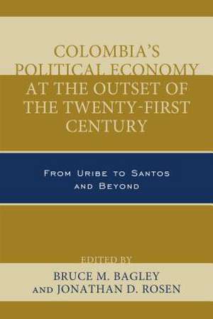 Colombia's Political Economy at the Outset of the Twenty-First Century