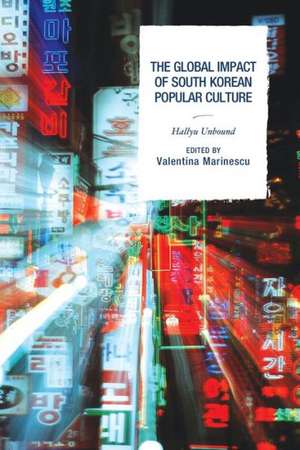 The Global Impact of South Korean Popular Culture