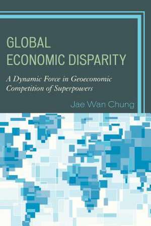 Global Economic Disparity de Jae Wan Chung