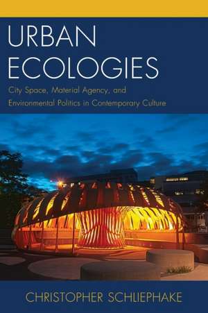 URBAN ECOLOGIES CITY SPACE MATPB de Christopher Schliephake