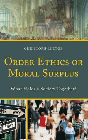 Order Ethics or Moral Surplus