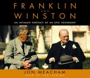 Franklin and Winston: An Intimate Portrait of an Epic Friendship de Jon Meacham