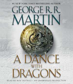 A Dance with Dragons Part 1 and 2: Dragon of the Red Dawn; Monday with a Mad Genius; Dark Day in the Deep Sea; Eve of the Emperor Penguin de George R. R. Martin