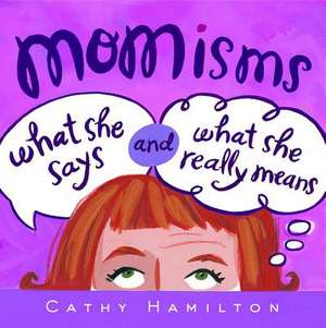 Momisms de Cathy Hamilton
