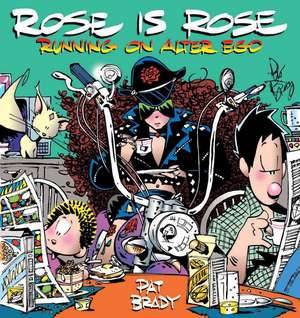 Rose Is Rose Running on Alter Ego de Pat Brady