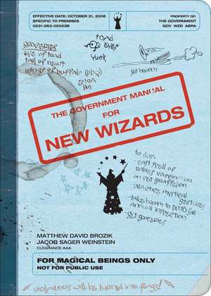 The Government Manual for New Wizards de Matthew David Brozik