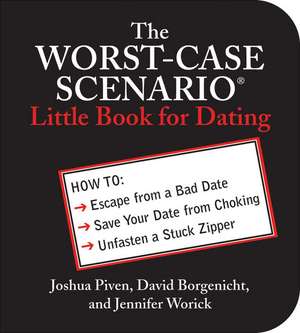 The Worst-Case Scenario Little Book for Dating de Joshua Piven