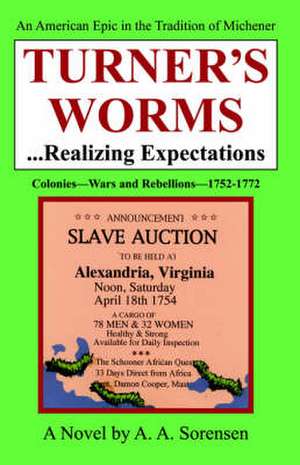 Turner's Worms.Realizing Expectations de A. A. Sorensen