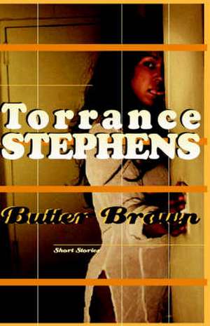 Butter Brown de Torrance Stephens