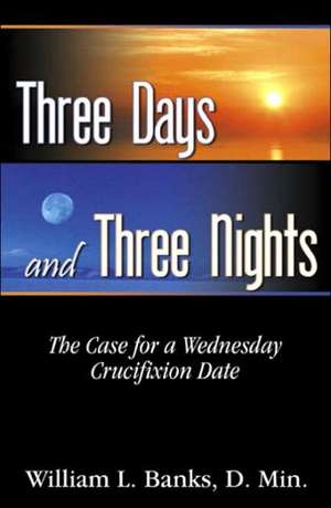 Three Days and Three Nights de William L. Banks