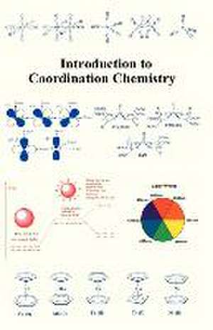 Introduction to Coordination Chemistry de Ph. D. Edward Lisic