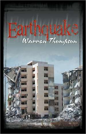 Earthquake de Warren Thompson