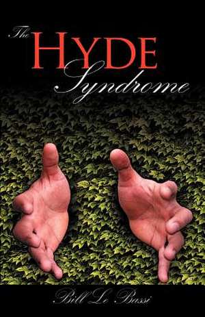 The Hyde Syndrome de Bill Le Bassi