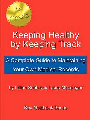 Keeping Healthy by Keeping Track de Lillian Shah