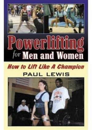 Powerlifting for Men and Women de PAUL LEWIS