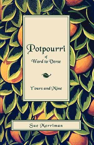 Potpourri of Word to Verse de Sue Merriman