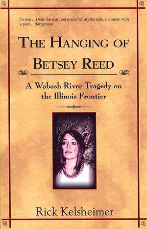 The Hanging of Betsey Reed de Rick Kelsheimer