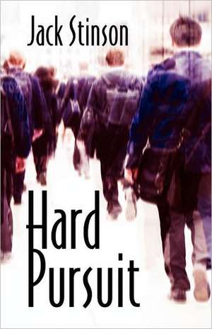 Hard Pursuit de Jack Stinson