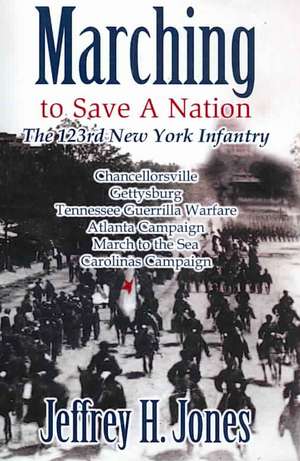 Marching to Save a Nation de Jeffrey H. Jones