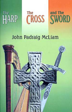 The Harp, the Cross, and the Sword: Recovering from Divorce de John Padraig McLiam