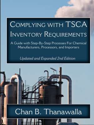 Complying with Tsca Inventory Requirements: The Unknown de Chan B Thanawalla