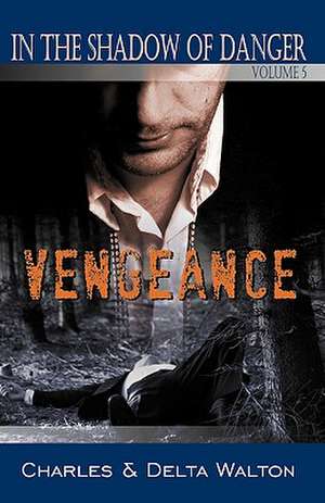 Vengeance de Charles Walton