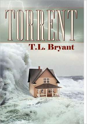 Torrent de T. L. Bryant