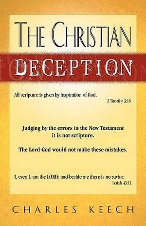 The Christian Deception de Charles Keech