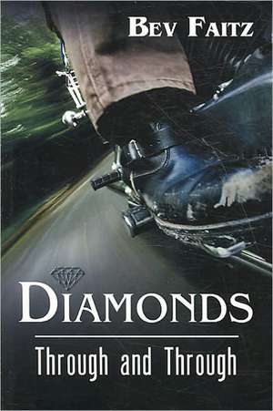 Diamonds Through and Through de Bev Faitz