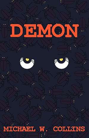 Demon de Michael W. Collins