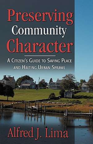 Preserving Community Character de Alfred J. Lima