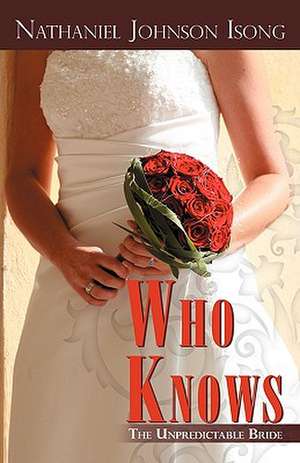 Who Knows de Nathaniel Johnson Isong