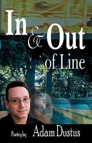 In & Out of Line de Adam Dustus