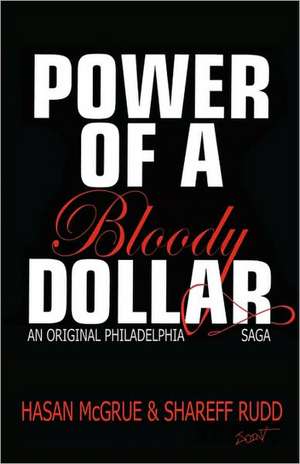 Power of a Bloody Dollar de Shareff Rudd