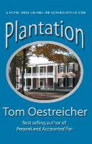 Plantation de Tom Oestreicher