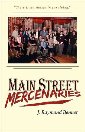 Main Street Mercenaries de J. Raymond Benner