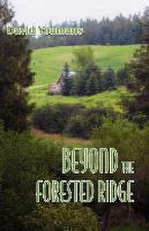 Beyond the Forested Ridge de David Youmans