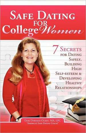 Safe Dating for College Women de Dari Dyrness-Olsen