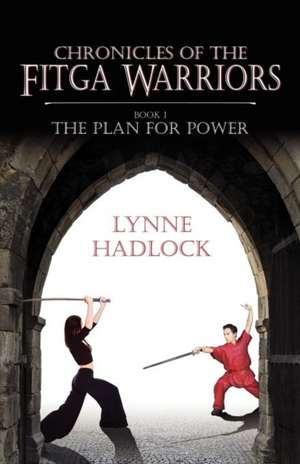 Chronicles of the Fitga Warriors de Lynne Hadlock