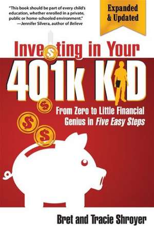 Investing in Your 401k Kid de Bret Shroyer